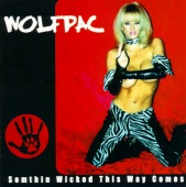 Wolfpac - Somethin' Wicked This Way Comes Album Cover
